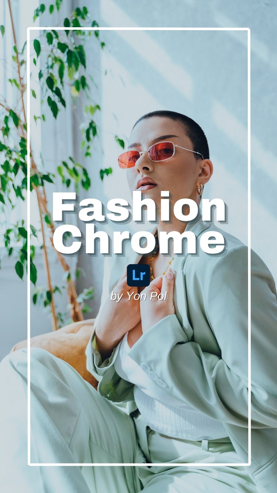 Fashion Chrome Pack (6 presets)